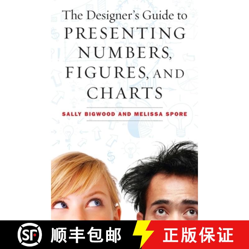 【3-4周达】The Designer's Guide to Presenting Numbers, Figures, and Charts [9781621532668]