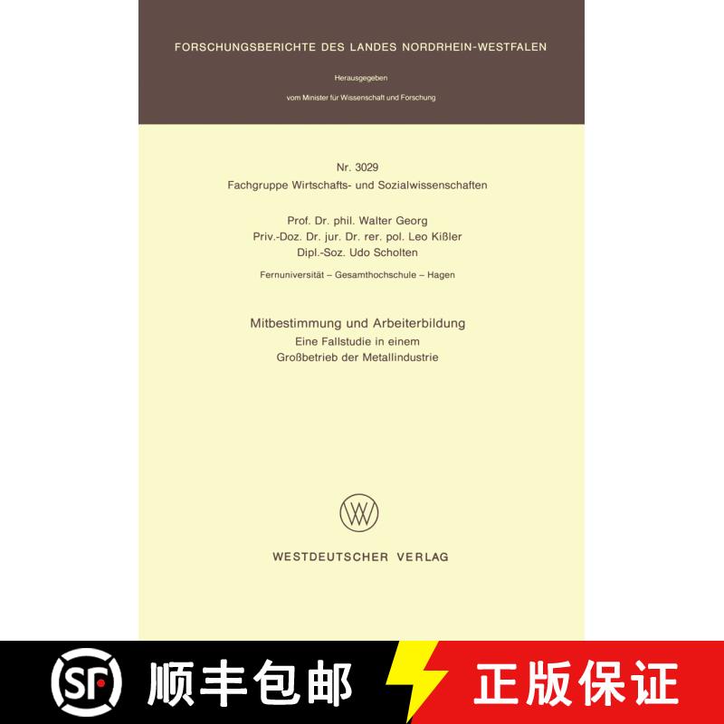 【3-4周达】Mitbestimmung und Arbeiterbildung : Eine Fallstudie in einem Großbetrieb der Metallindustrie [9783531030296] - 实物图