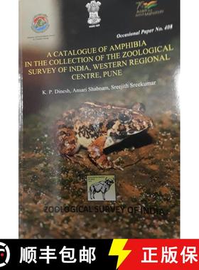 预订 A Catalogue of Amphibia in the Collection of the Zoological Survey of India, Western Regional Ce... [9788181715906]