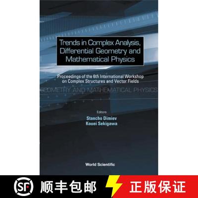 【3-4周达】Trends In Complex Analysis, Differential Geometry And Mathematical Physics - Proceedings O... [9789812384522]