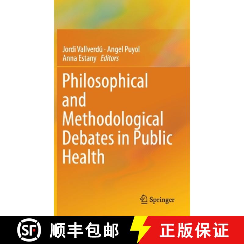 【3-4周达】Philosophical and Methodological Debates in Public Health [9783030286255]