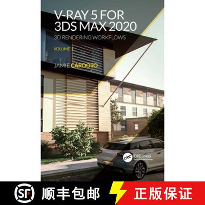 【3-4周达】精装 V-Ray 5 for 3ds Max 2020: 3D Rendering Workflows Volume 1 [9780367724290]