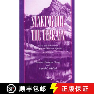 【3-4周达】Staking Out the Terrain: Power and Performance Among Natural Resource Agencies, Second Edi... [9780791429464]