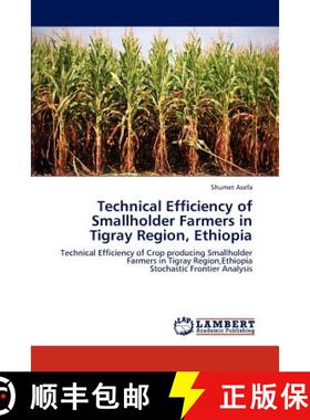 预订 Technical Efficiency of Smallholder Farmers in Tigray Region, Ethiopia [9783848490257]