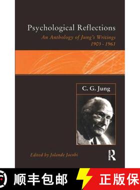 【3-4周达】C.G.Jung: Psychological Reflections: A New Anthology of His Writings 1905-1961 [9781138177031]