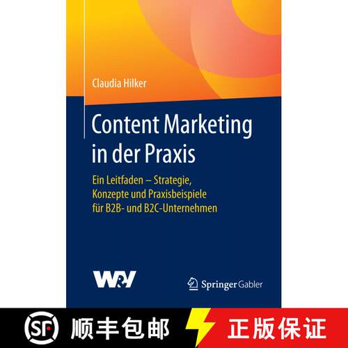 【3-4周达】Content Marketing in der Praxis : Ein Leitfaden - Strategie, Konzepte und Praxisbeispiele ... [9783658138820]