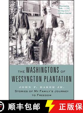 【3-4周达】The Washingtons of Wessyngton Plantation: Stories of My Family's Journey to Freedom [9781416567417]