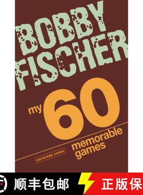 现货 费舍尔难忘60局 My 60 Memorable Games: chess tactics, chess strategies with Bobby Fischer [9781906388300]