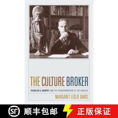【3-4周达】The Culture Broker: Franklin D. Murphy and the Transformation of Los Angeles (First Editio... [9780520224957]
