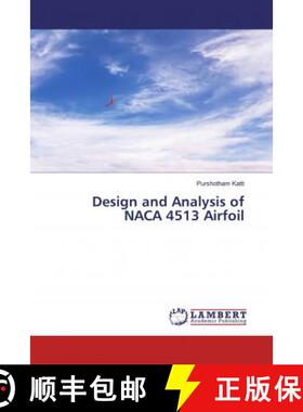 预订 Design and Analysis of NACA 4513 Airfoil [9786139913282]