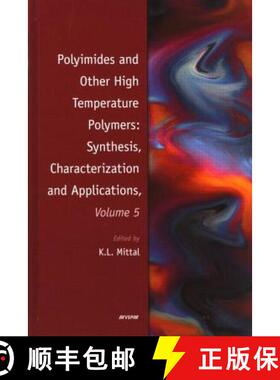 【3-4周达】Polyimides and Other High Temperature Polymers: Synthesis, Characterization and Applicatio... [9789004170803]