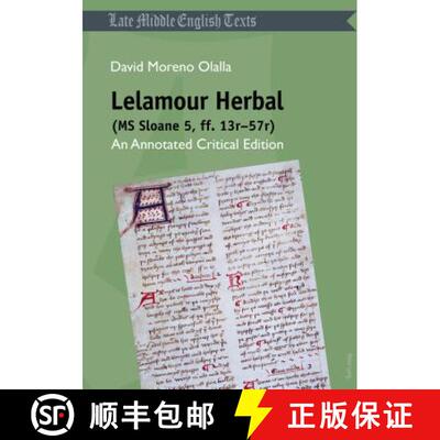 【3-4周达】Lelamour Herbal (MS Sloane 5, ff. 13r-57r) : An Annotated Critical Edition [9783034331555]