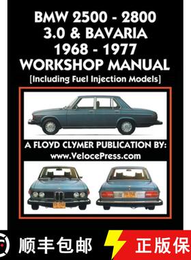 【3-4周达】BMW 2500 - 2800 - 3.0 & BAVARIA 1968-1977 WORKSHOP MANUAL - INCLUDING FUEL INJECTION MODELS [9781588502964]