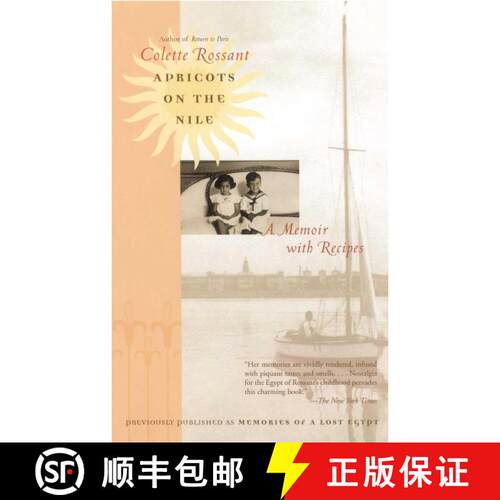 【3-4周达】Apricots on the Nile: Memories of a Lost Egypt [9780743475617]