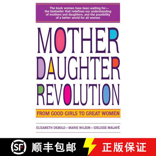 【3-4周达】Mother Daughter Revolution: From Good Girls to Great Women [9780553374186]