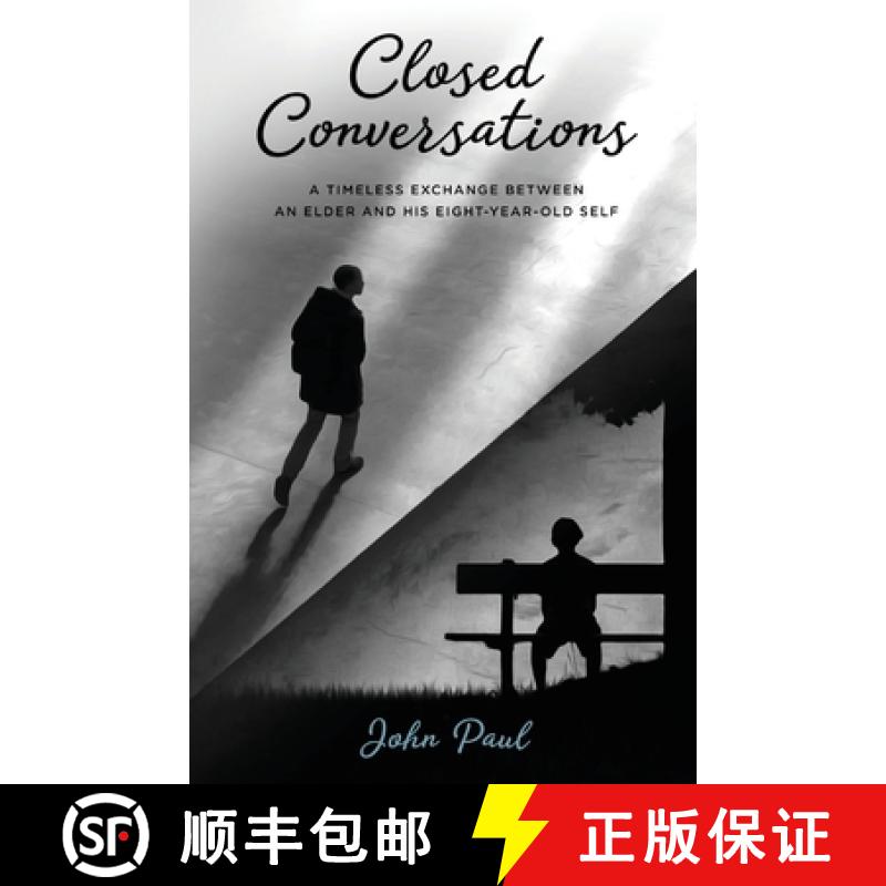 【2-3周达】Closed Conversations: A timeless exchange between an elder and his eight-year-old self [9780648925217]