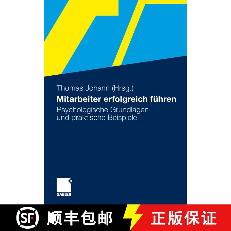 【3-4周达】Mitarbeiter erfolgreich führen : Psychologische Grundlagen und praktische Beispiele [9783834929914] - 实物图
