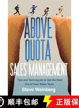 【3-4周达】Above Quota Sales Management: Tips and Techniques to Get the Best Out of Your Sales Team [9781963271058]