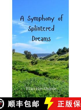 预订 A Symphony of Splintered Dreams [9783690801393]