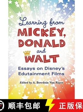 【3-4周达】Learning from Mickey, Donald and Walt : Essays on Disney's Edutainment Films [9780786459575]