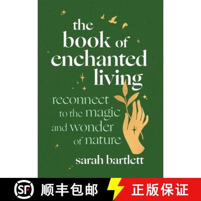 【3-4周达】The Book of Enchanted Living : Reconnect to the magic and wonder of nature [9780349436562]
