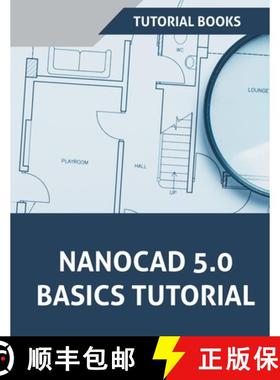 【3-4周达】NanoCAD 5.0 Basics Tutorial [9781386984771]