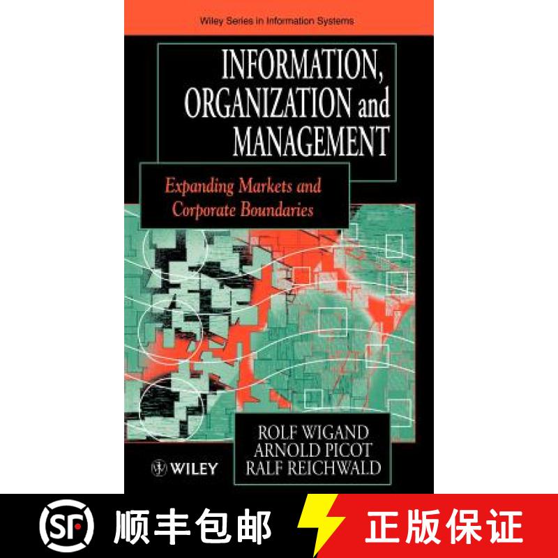 【2-3周达】Information, Organization & Management - Expanding Markets & Corporate Boundaries [Wiley经管] [9780471964544]