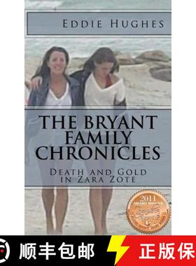 【3-4周达】The Bryant Family Chronicles: Death and Gold in Zara Zote: Pirates, Treasure, Murder Myste... [9780983427605]