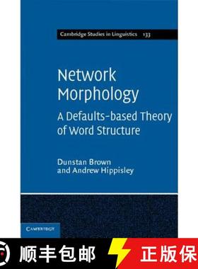 【3-4周达】Network Morphology: A Defaults-based Theory of Word Structure - Network Morphology: A Defa... [9781107005747]