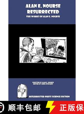 预订 Alan E. Nourse Resurrected: The Works of Alan E. Nourse [9781935774877]