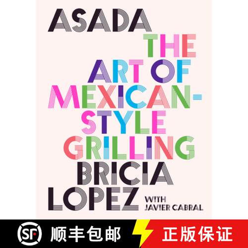 预订 精装 Asada: The Art of Mexican-Style Grilling [9781419762888]