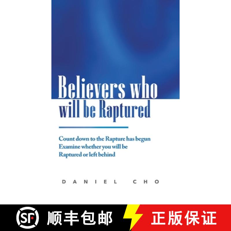 【2-3周达】Believers who will be Raptured: Countdown to the Rapture has begun; Examine whether you wi... [9781678019495]