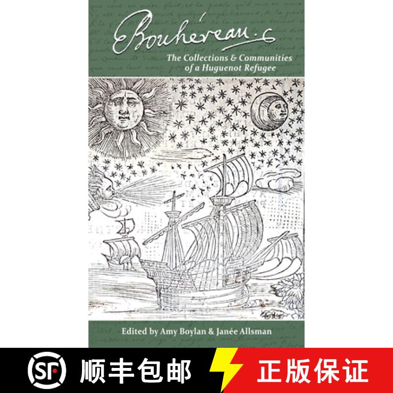 【2-3周达】Élie Bouhéreau: The Collections and Communities of a Huguenot Refugee [9781801511292]