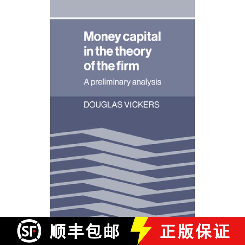 【3-4周达】Money Capital in the Theory of the Firm: A Preliminary Analysis [9780521021920]