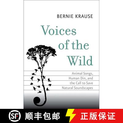 【3-4周达】Voices of the Wild – Animal Songs, Human Din, and the Call to Save a Natural Soundscape [9780300206319]