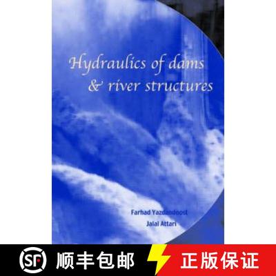 【4周达】Hydraulics of Dams and River Structures: Proceedings of the International Conference, Tehran... [9789058096326]