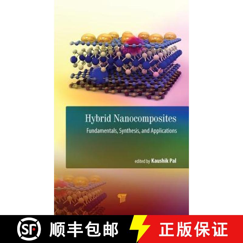 【3-4周达】Hybrid Nanocomposites: Fundamentals, Synthesis, and Applications [9789814800341]