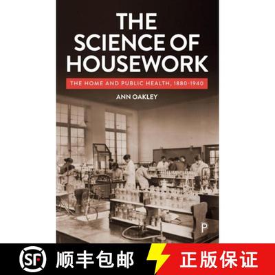 【2-3周达】The Science of Housework: Domestic Economy and the Public Health, 1890-1940 [9781447369615]