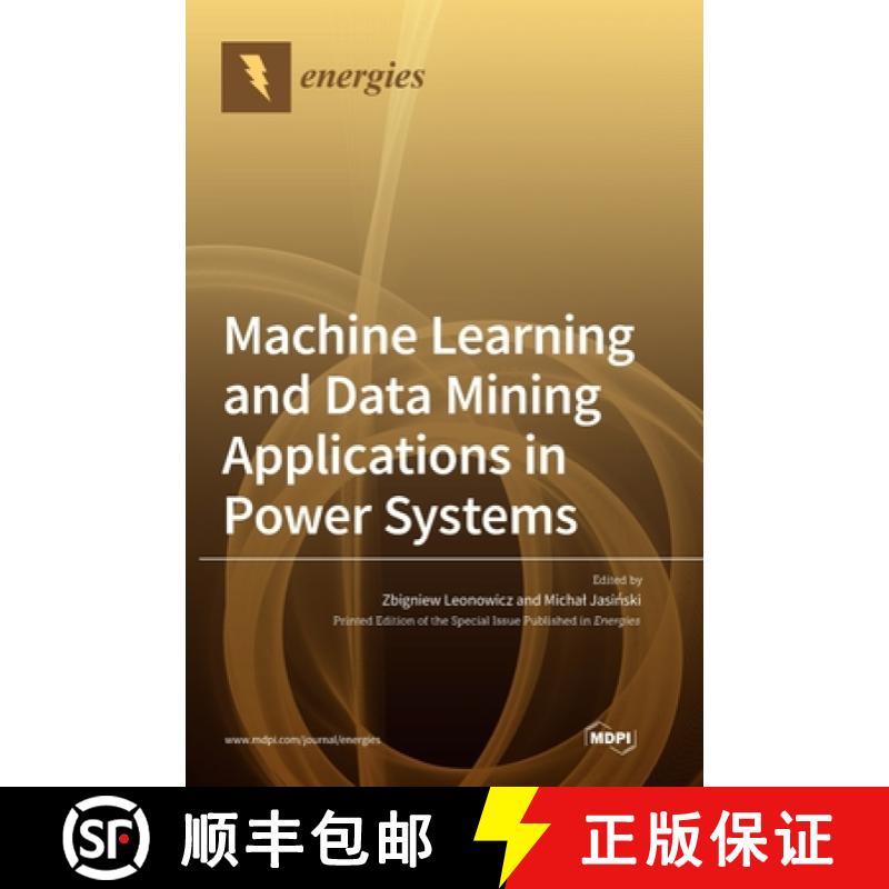 【2-3周达】Machine Learning and Data Mining Applications in Power Systems [9783036541778]