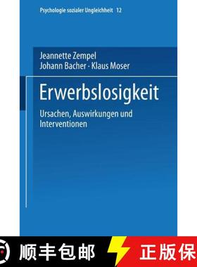 【3-4周达】Erwerbslosigkeit : Ursachen, Auswirkungen und Interventionen [9783810031587]