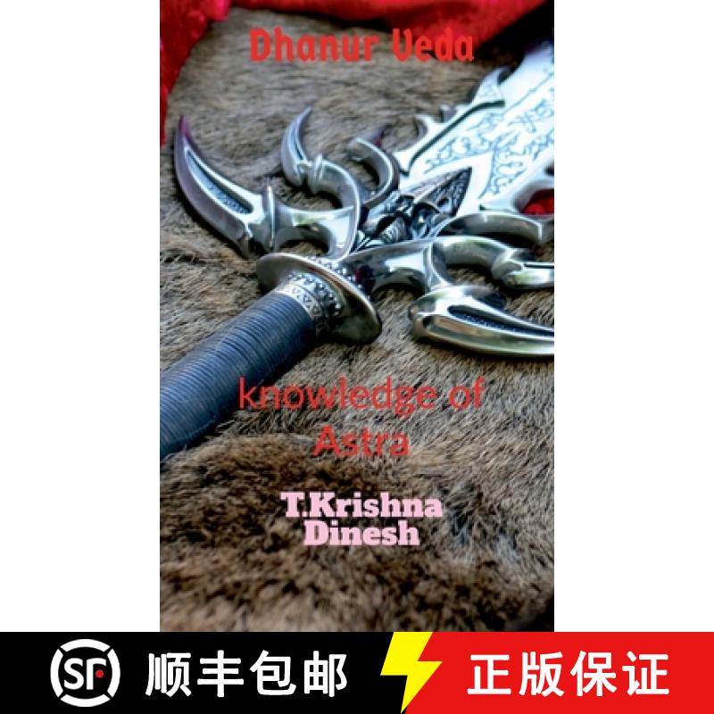 【2-3周达】Dhanur Veda : The knowledge of Astra. [9781684944699]