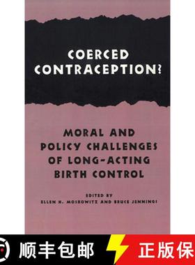 【3-4周达】Coerced Contraception? : Moral and Policy Challenges of Long Acting Birth Control [9780878403646]