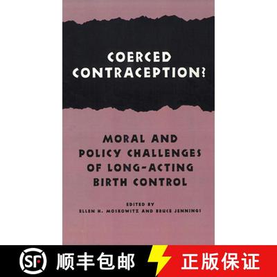 【3-4周达】Coerced Contraception? : Moral and Policy Challenges of Long Acting Birth Control [9780878403646]