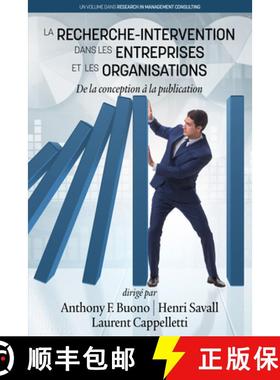 【3-4周达】La Recherche- Intervention Dans les Entreprises et les Organisations: De la conception à ... [9781641132091]