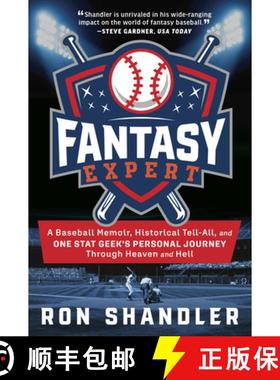 预订 Fantasy Expert: A Baseball Memoir, Historical Tell-All, and One Stat Geek's Personal Journey Thr... [9781637275481]