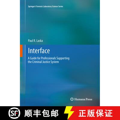 【3-4周达】精装 Interface: A Guide for Professionals Supporting the Criminal Justice System [9781617792786]