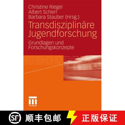 【3-4周达】Transdisziplinäre Jugendforschung : Grundlagen und Forschungskonzepte [9783531171326]