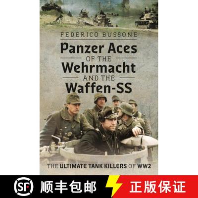 【3-4周达】Panzer Aces of the Wehrmacht and the Waffen-SS: The Ultimate Tank Killers of Ww2 [9781036108038]