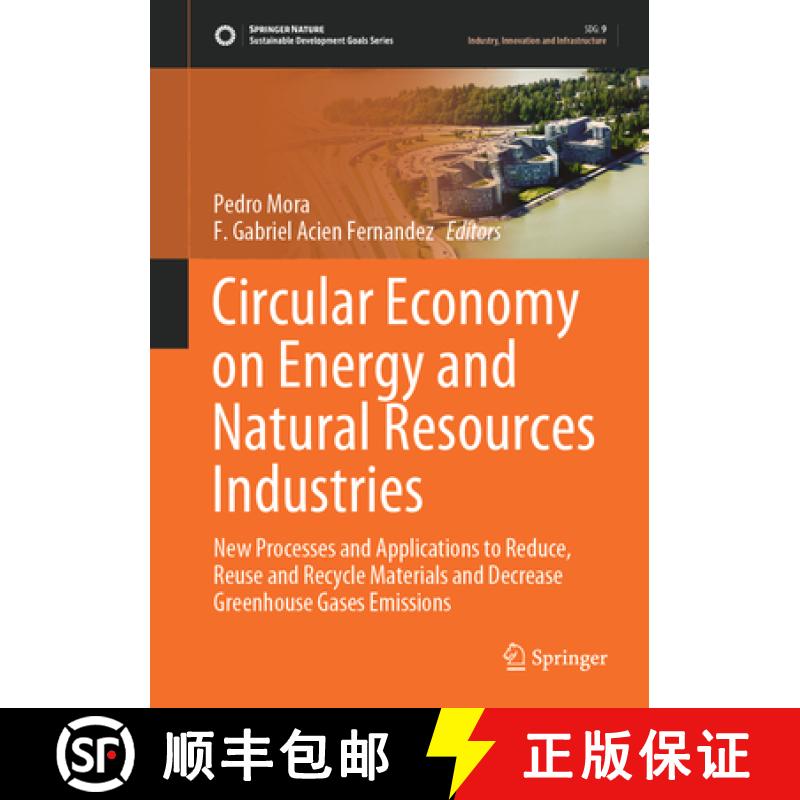 【3-4周达】Circular Economy on Energy and Natural Resources Industries: New Processes and Application... [9783031562839]