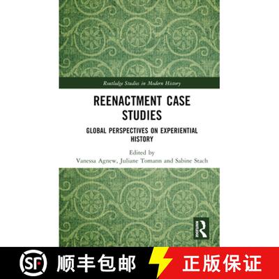 【3-4周达】Reenactment Case Studies: Global Perspectives on Experiential History [9781138333963]